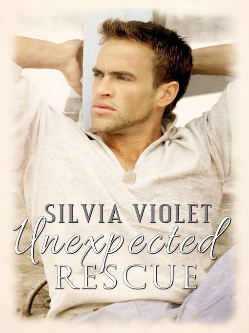 Title details for Unexpected Rescue by Silvia Violet - Available
